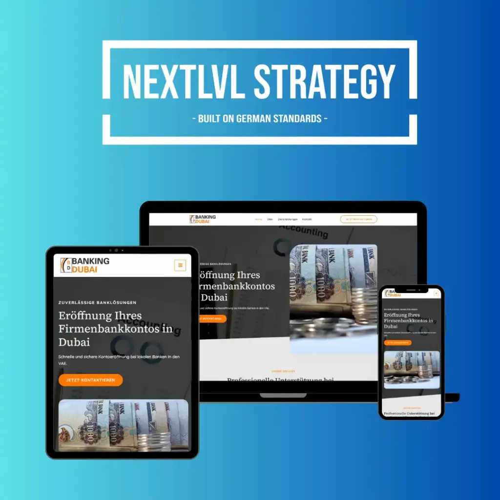 Webdesign-Projekt für Banking Dubai: Website zur Eröffnung von Firmenbankkonten in den VAE, erstellt von NEXTLVL STRATEGY